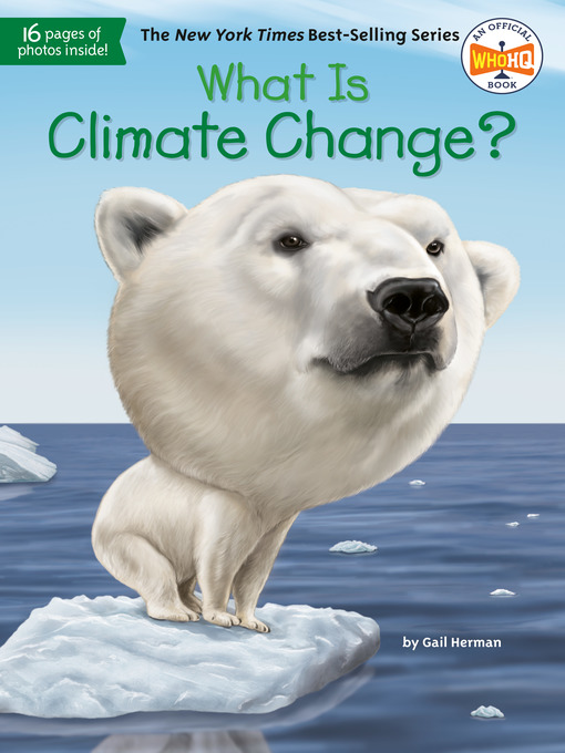 Title details for What Is Climate Change? by Gail Herman - Wait list